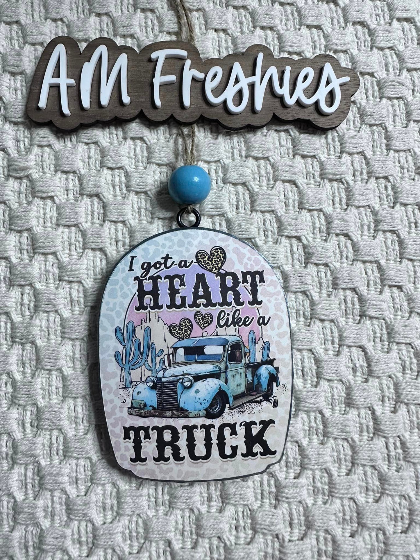 I got a heart like a truck freshie